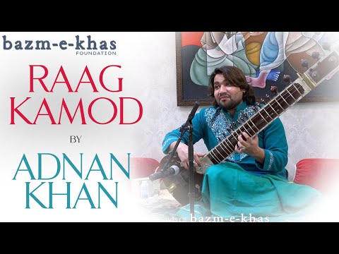 Raag Kamod | Adnan Khan | Bazm e Khas