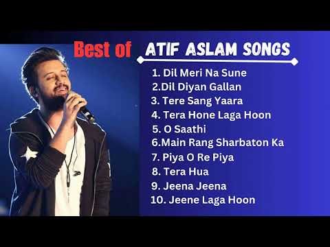 Best Of Atif Aslam 💖💖| Atif Aslam Best Songs | Atif Aslam Songs | Atif Aslam Best Bollywood Songs