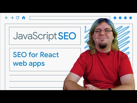 Make your React web apps discoverable - JavaScript SEO