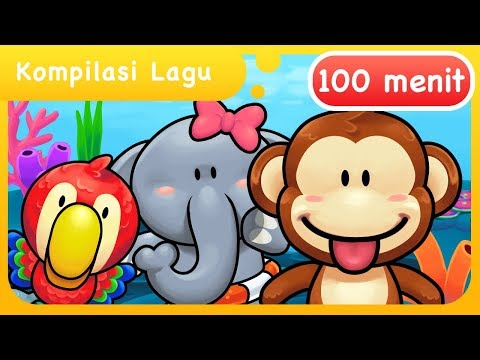 Kompilasi Lagu Anak Indonesia Balita 100 Menit