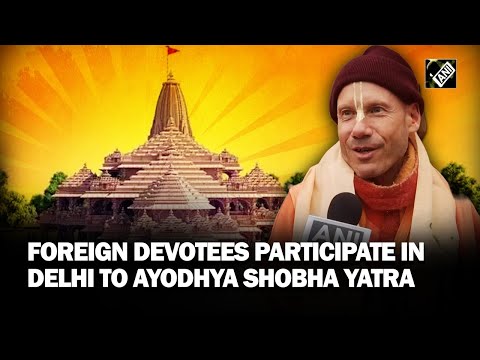 Foreign devotees participate in Delhi to Ayodhya &lsquo;Shobha Yatra&rsquo; organised by ISKCON temple