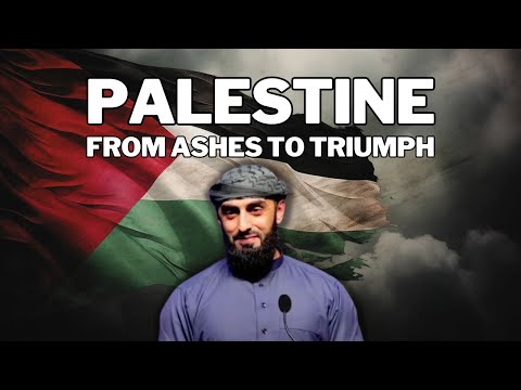 Palestine - From The Ashes to Triumph | Ali Hammuda