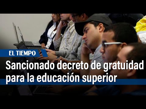 Sancionado decreto de gratuidad en matr&iacute;culas para la educaci&oacute;n superior |&nbsp;El Tiempo