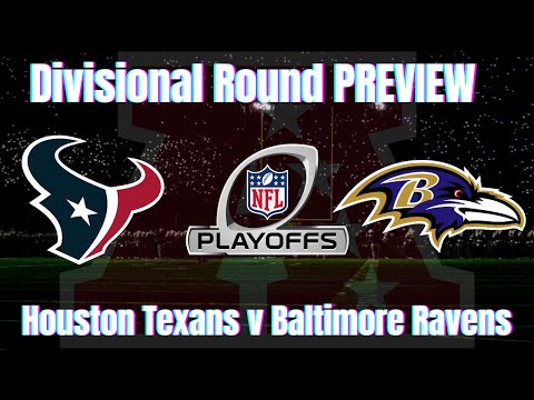 2024 NFL Divisional Round Preview: Houston Texans v Baltimore Ravens