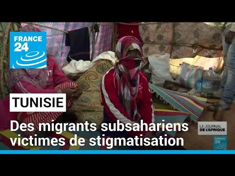 Tunisie : des migrants subsahariens victimes de stigmatisation &bull; FRANCE 24