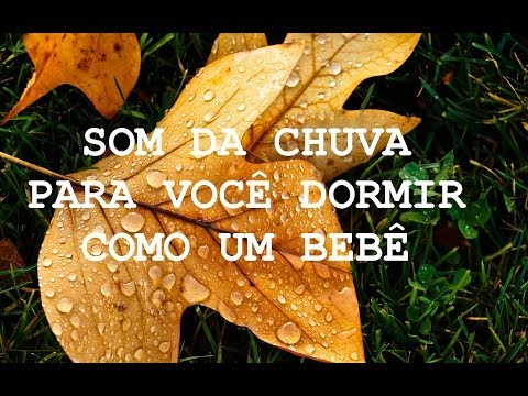 Som da chuva para voc&ecirc; dormir como um beb&ecirc; ( 2 horas de dura&ccedil;&atilde;o )