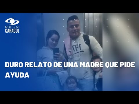 &quot;Nos est&aacute;n pidiendo $32 millones&quot;: denuncian secuestro de familia colombiana con dos ni&ntilde;os en M&eacute;xico