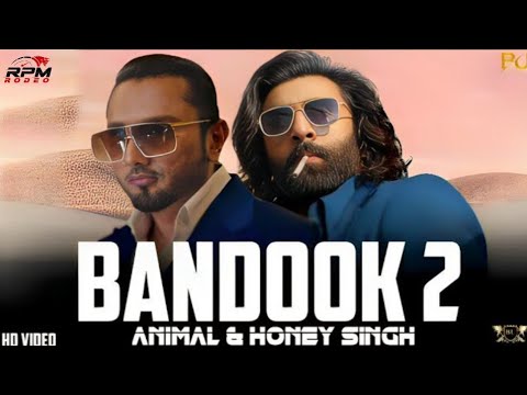 BANDOOK 2 - YO YO HONEY SINGH &amp; ANIMAL ( MUSIC VIDEO ) PROD. BEAT UNLOCK