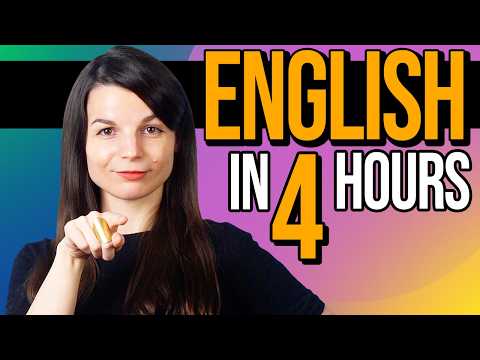 Learn English in 4 Hours - ALL the English Basics You Need