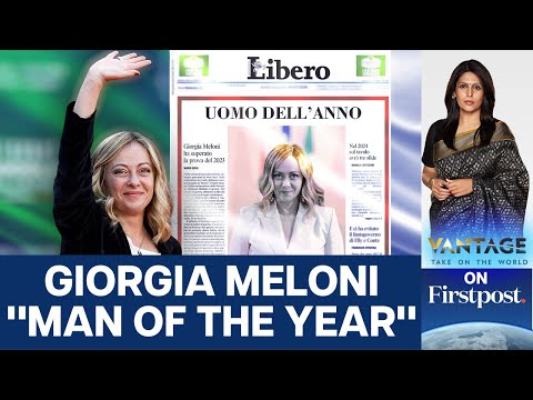 Why Giorgia Meloni Should Refuse to be Celebrated as &quot;Man of the Year&quot;  | Vantage with Palki Sharma