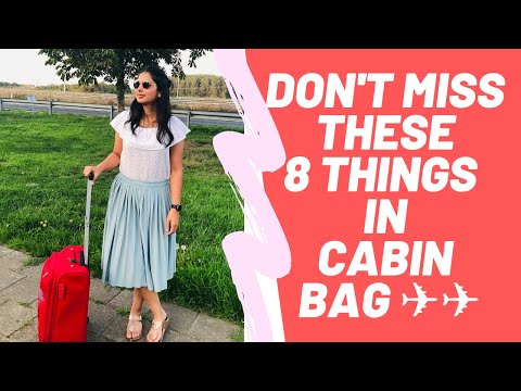 Don't Miss To Pack These 8 Items | Hand Baggage Restrictions | What To Pack In Hand Luggage