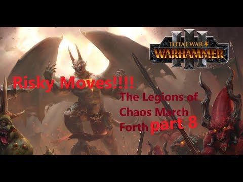 This Move might cost me the Game !!!!-TWW3 Daemons of Chaos playthrough part 8