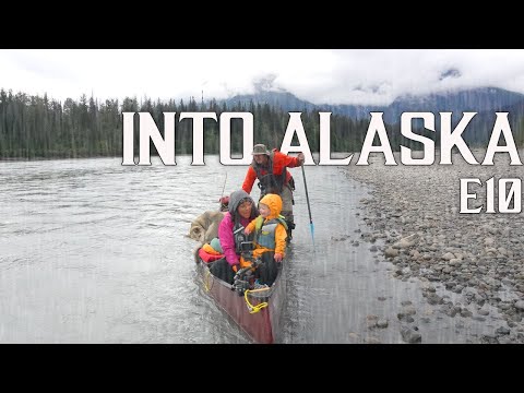 Into Alaska - The Heavy Rains Begin | 10-Days Family Camping in the Alaskan &amp; B.C. Wilderness E.10