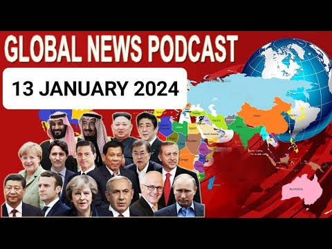 13 January 2024, BBC Global News Podcast 2023, BBC English News Today 2023, bbc world news