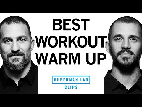 What's the Best Way to Warm Up for a Workout? | Dr. Andy Galpin &amp; Dr. Andrew Huberman