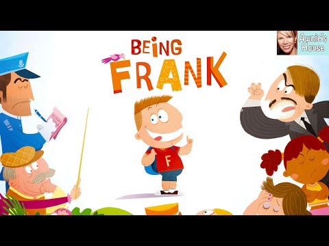 ? Kids Book Read Aloud: BEING FRANK by Donna W. Earnhardt and Andrea Castellani