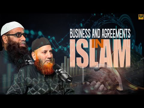 Business &amp;amp; Agreements in Islam ||The knowledge series EP.3