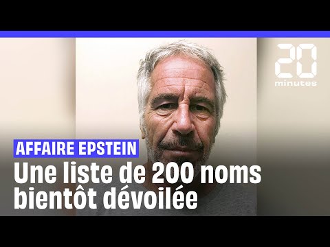 Affaire Epstein : Une liste de 200 noms bient&ocirc;t rendu public