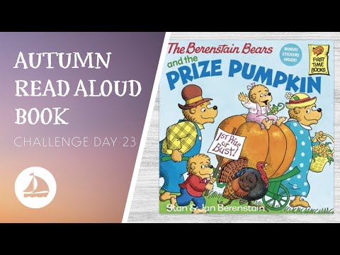 ??The Berenstain Bears and the Prize Pumpkin! Fall Read Aloud Book for Kids