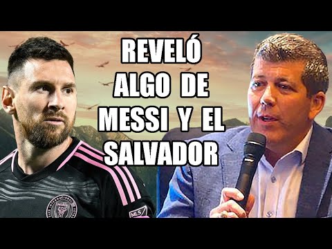 Fernando Palomo revel&oacute; algo importante sobre la visita de Messi a El Salvador