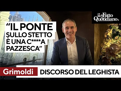 &quot;Il ponte sullo Stretto &egrave; una cag*** pazzesca&quot;: l'uscita del leghista Grimoldi alla cena di partito