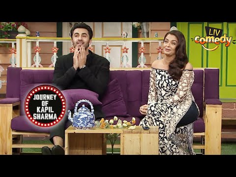 Ranbir Kapoor &amp; Aishwarya Rai On Kapil Sharma Show |The Kapil Sharma Show |Journey Of Kapil Sharma