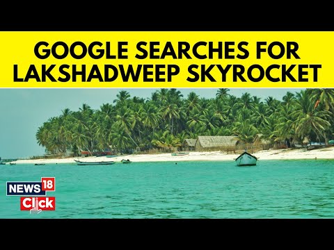 'Lakshadweep' Sees Big Spike In Google Search Interest After PM Modi's Visit | English News | N18V