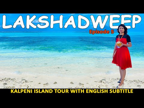 Lakshadweep Ep- 5 | Kalpeni Island | Lakshadweep tour by ship