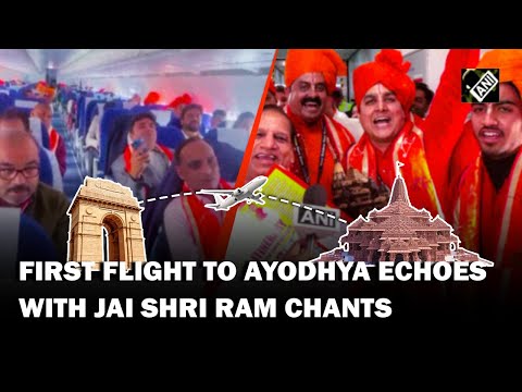 First flight from Delhi to Ayodhya International Airport echoes with &lsquo;Jai Shri Ram&rsquo; chants