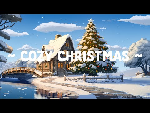 Cozy Christmas 🎄 Lofi Keep You Safe 🌼 Stop-Overthinking ~ Lofi hip hop mix for [ Sleep/Study/Work ]