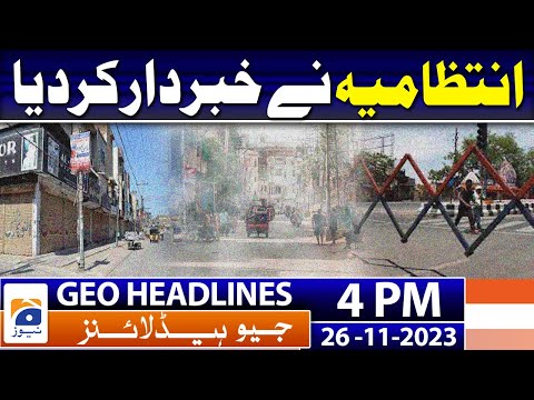 Geo Headlines Today 4 PM | More hostages to be released today as Gaza truce holds | 26 November 2023