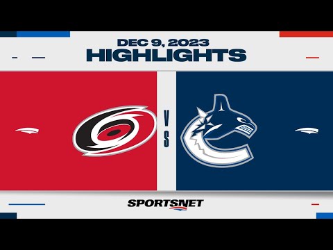 NHL Highlights | Hurricanes vs. Canucks - December 9, 2023