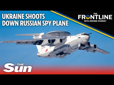 Russian Beriev A-50 spy plane shot down over Ukraine: The frontline with Jerome Starkey