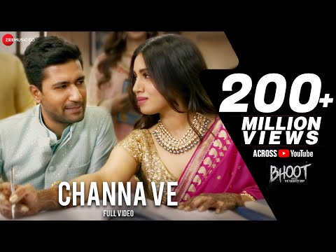 Channa Ve - Full Video | Bhoot - Part One: The Haunted Ship | Vicky K &amp; Bhumi P | Akhil &amp; Mansheel