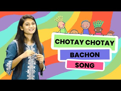 Chotay Chotay Bachon Song