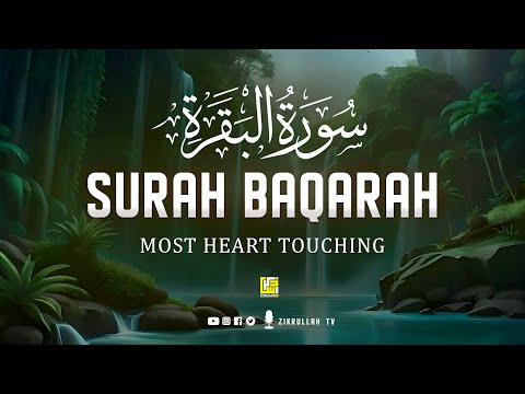 Surah Al-Baqarah Full (سورة البقره) | Heart touching soft voice ⋮ Zikrullah TV