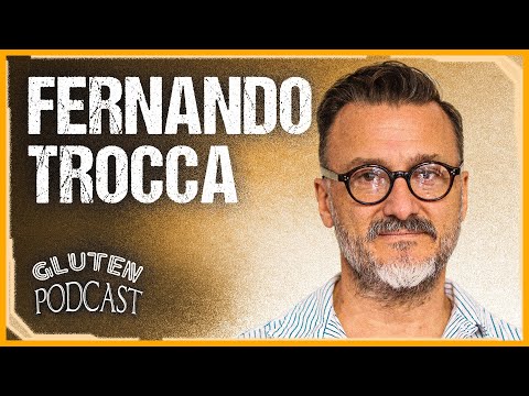 Gluten Podcast #7 - Fernando Trocca