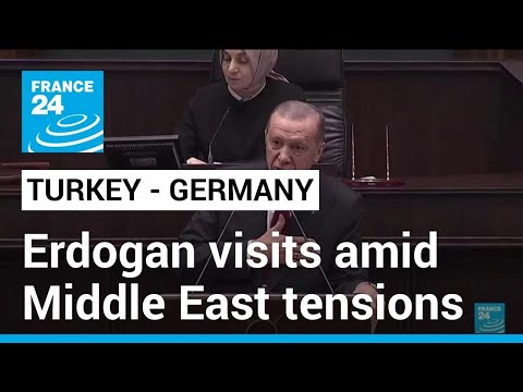 Turkey's Erdogan visits Germany as differences over Israel-Hamas war widen &amp;bull; FRANCE 24 English