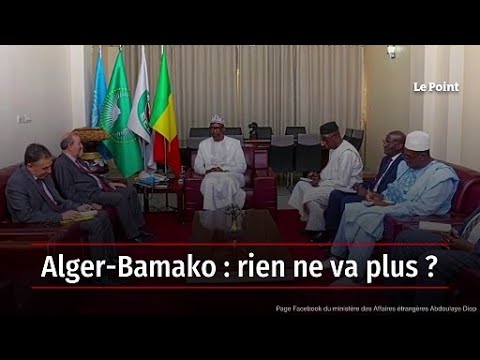 Alger-Bamako : rien ne va plus ?