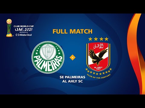 Palmeiras v Al Ahly | FIFA Club World Cup UAE 2021 | Full Match