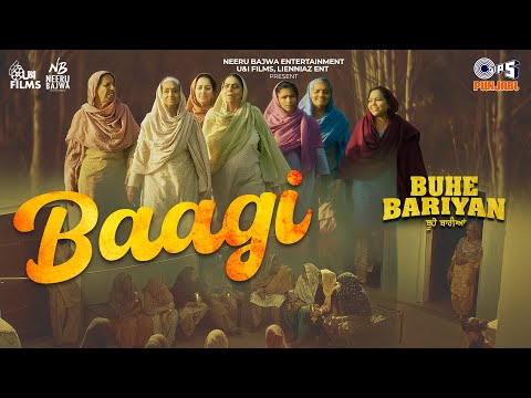 Baagi - Buhe Bariyan | Neeru Bajwa | Rubina Bajwa | Nirmal Rishi | Jyoti Nooran | Gurmeet Singh