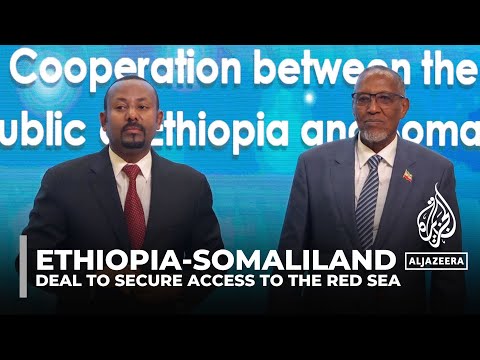 Ethiopia signs agreement to use Somaliland&rsquo;s Red Sea port