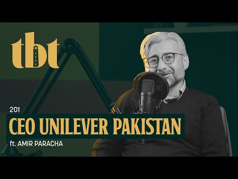 CEO Unilever Pakistan Amir Paracha | 201 | TBT
