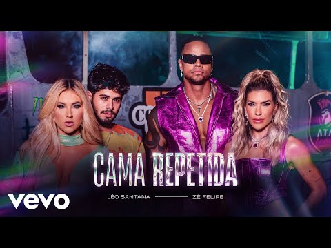 L&eacute;o Santana, Z&eacute; Felipe - Cama Repetida