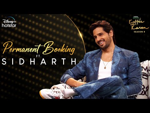 Permanent booking ft. Sidharth | Hotstar Specials Koffee With Karan S8 | Ep 5 | DisneyPlus Hotstar