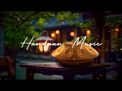 Comfortable music that makes you feel positive and calm ❋ Handpan Relaxing Music