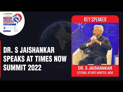 E.A.M. Dr. S. Jaishankar On India Cementing Its Place In Global Geo-Politics | Times Now Summit 2022