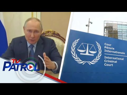 ICC naglabas ng arrest warrant laban kay Russian President Vladimir Putin | TV Patrol