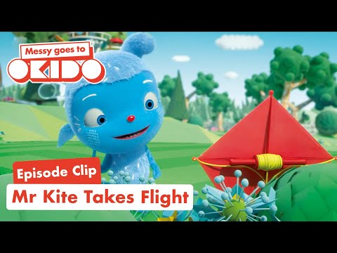 Mr Kite Takes Flight - HIGHLIGHTS | Messy Goes To Okido | Cartoons For Kids | Clips