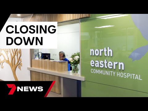 North Eastern Community Hospital announces the closure of its maternity ward | 7 News Australia